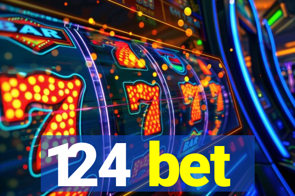 124 bet